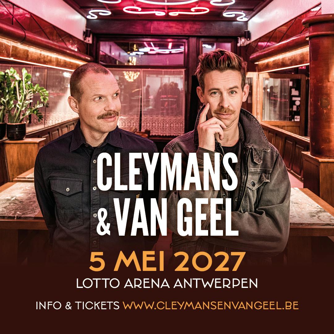 Cleymans & Van Geel staan in de Lotto Arena op 5 mei 2027